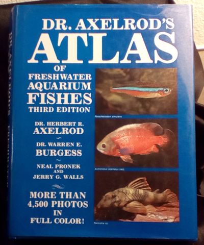 Dr. Axelrod's Atlas of Freshwater Aquarium Fishes by Axelrod