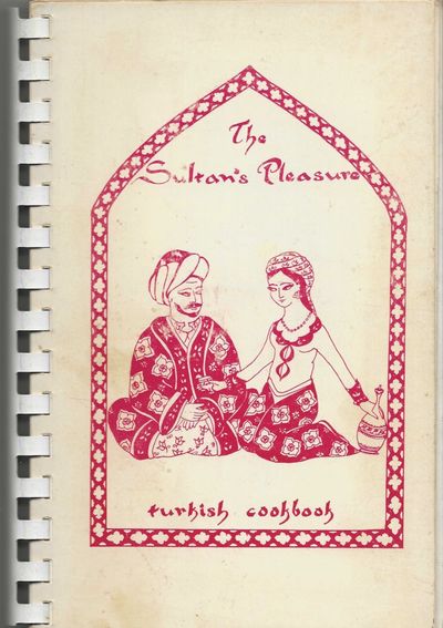 The Sultan's Pleasure: Turkish Cookbook