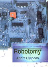 Robotomy by Vaccari, Andres - 1997