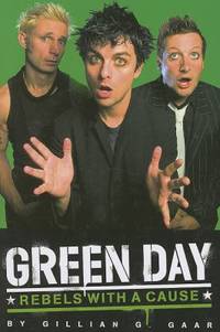 Green Day : Rebels with a Cause
