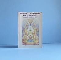 Spiritual Nutrition and the Rainbow Diet