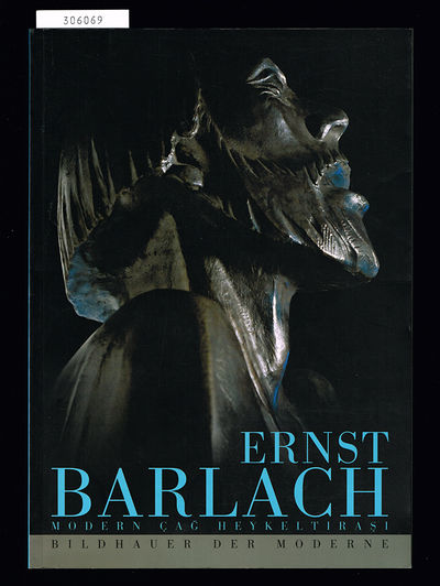 Ernst Barlach. Bildhauer der Moderne. / Ernst…