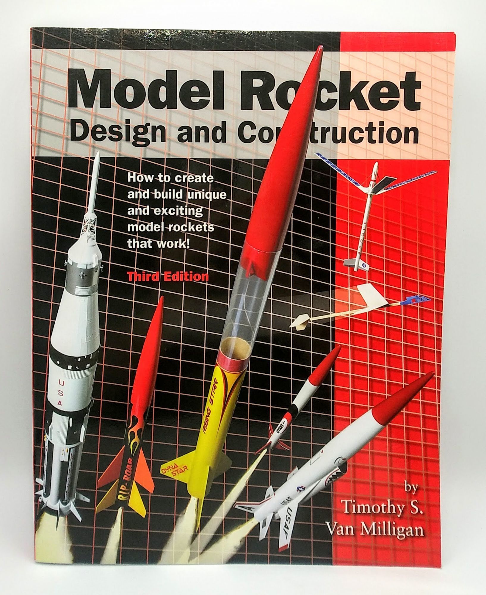 Model Rocket Design and Construction by Timothy S. Van Milligan - 2008