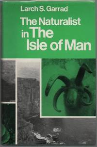 Naturalist in the Isle of Man (Regional Naturalist S.)