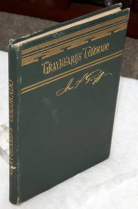 image of Graybeard's" Colorado; or, Notes on the Centennial State. Describing A Trip From Philadelphia to Denver and Back, I the Autumn and Winter of 1881-82