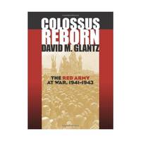 Colossus Reborn – The Red Army at War, 1941–1943