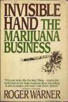 Invisible Hand: The Marijuana Business