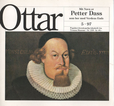 Ottar nr 5-1997. Petter Dass som bor mod Verdens…