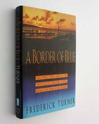 image of A Border of Blue: Along the Gulf of Mexico from the Keys to the Yucatan