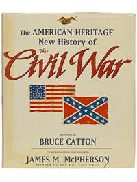The American Heritage New History of the Civil War