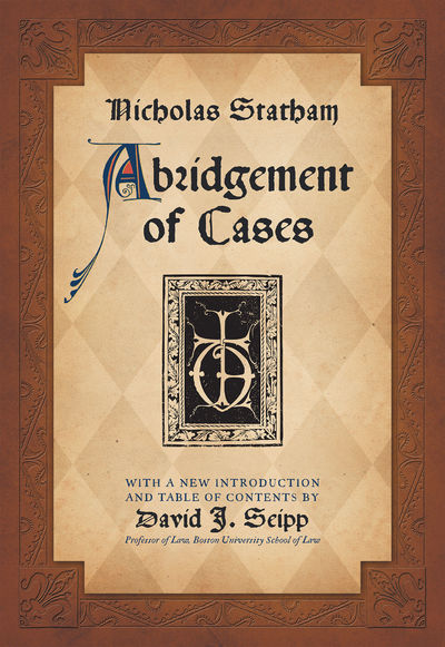 Statham's Abridgement [Abridgment] of Cases..