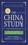 The China Study: Deluxe Revised and Expanded Edition: The Most Comprehensive Study of Nutrition Ever Conducted and Startling Implications for Diet, Weight Loss, and Long-Term Health by T. Colin Campbell - 2017-12-05