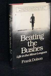 image of Beating the Bushes; Life in the Minor Leagues