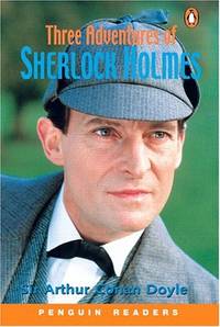 Penguin Readers Level 4: Three Adventures Of Sherlock Holmes (Penguin Longman Penguin Readers)