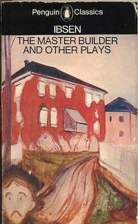 The Master Builder and Other Plays