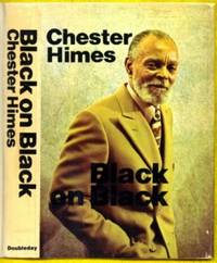 Black on Black by Himes, Chester Bomar (1909-1984) - 1973