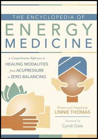 The Encyclopedia of Energy Medicine