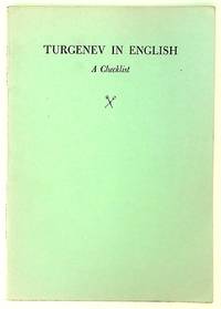 Turgenev in English. A Checklist of Works By and About Him