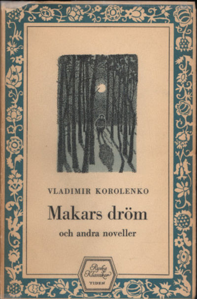 MAKARS DRÖM OCH ANDRA NOVELLER.