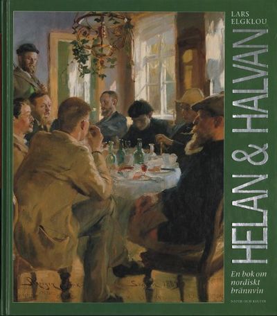 HELAN & HALVAN. En bok om brännvin.