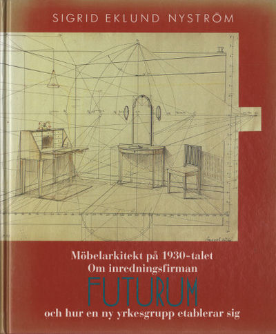 MÖBELARKITEKT PÅ 1930-TALET. Om inredningsfirman…