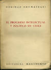 El progreso intelectual y politico de Chile
