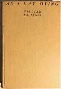 As I Lay Dying by FAULKNER, William - 1930