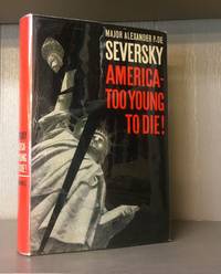 AMERICA - TOO YOUNG TO DIE!