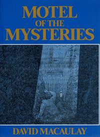 MOTEL OF THE MYSTERIES by Macaulay, David - 1979