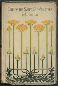 One of the Sweet Old Chapters.  A Fragment by Porter, Rose