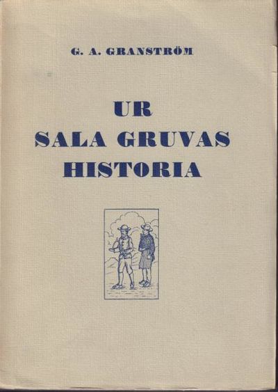 Ur Sala gruvas historia intill 1600-talets mitt.