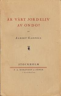 Är vårt jordeliv av ondo?