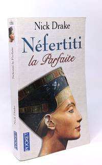 NEFERTITI LA PARFAITE