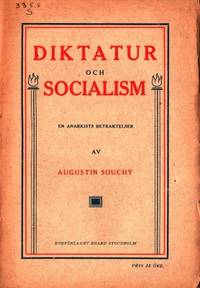 Diktatur och socialism. En anarkists betraktelser.