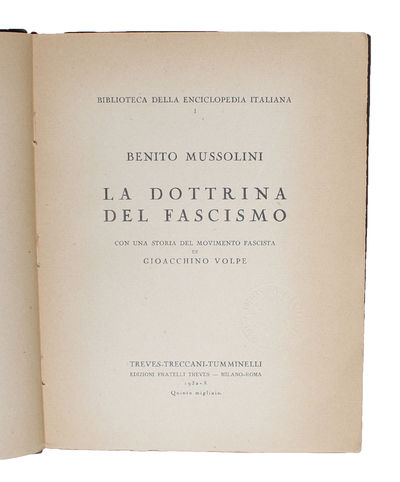 La Dottrina del Fascismo. Cun una Storia del Movimento Fascista di Gioacchino Volpe.  - [THE KEY POLITICAL DOCUMENT OF FASCIST THOUGHT ] (photo 2)
