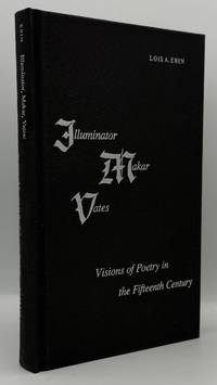 Illuminator, Makar, Vates: Visions of Poetry in the Fifteenth Century