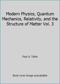 Physics 4e V3 (CHS 36-41) P: Vol. 3 Modern Physics, Quantum Mechanics, Relativity, & the...