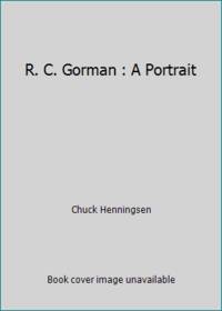 R. C. Gorman : A Portrait