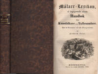 MÅLARE-LEXIKON, TIL BEGAGNANDE SÅSOM HANDBOK FÖR KONSTIDKARE OCH TAFLESAMLARE. Med 28...