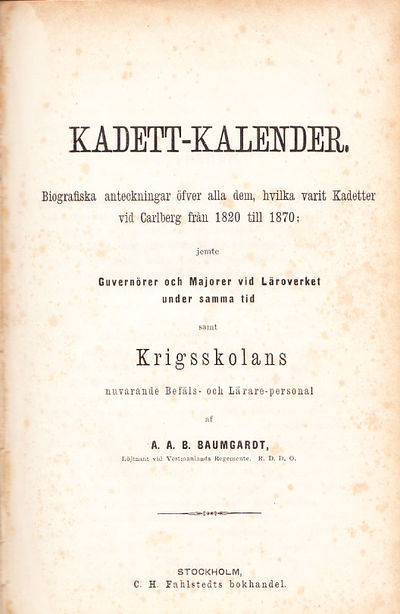 Kadett-kalender. Biografiska anteckningar öfver…