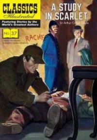 image of A Study in Scarlet: A Sherlock Holmes Mystery (Classics Illustrated)