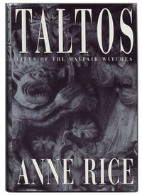 Taltos: Lives of the Mayfair Witches  -1st Edition/1st Printing