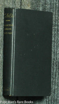 SELECTED ESSAYS OF T.S. ELIOT (NEW EDITION) by T. S Eliot - 1st Thus - 1950 - from poor mans books (SKU: 36982)