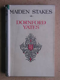 Maiden Stakes. by Yates, Dornford - 1947