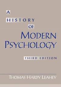 A History of Modern Psychology (3rd Edition)