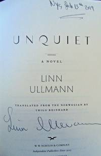 Unquiet (SIGNED, DATED &amp; NYC) by Linn Ullmann - Jan. 15, 2019