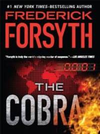 The Cobra (Thorndike Core) by Frederick Forsyth - 2010-07-03