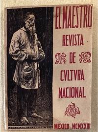 EL MAESTRO. REVISTA DE CULTURA NACIONAL. TOMO III, NUM. 4-5