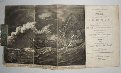 Circumstantial Account of the Wreck of his Majesty's Ship Phoenix, of 44 Guns, which was Lost in a Hurricane, off Cuba, in the West Indies, in the year 1780, as Communicated by Lieutenant Archer in a Letter to his Mother. Also, the Sufferings of Francis Pirard De Laval, on the Maldiva Islands.