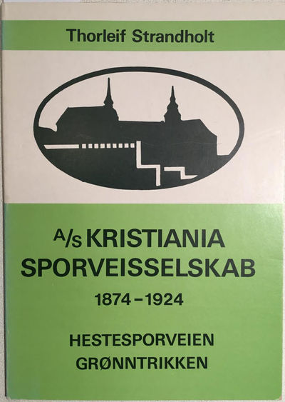 A/S Kristiania sporveiselskab. Stiftet 26. august…